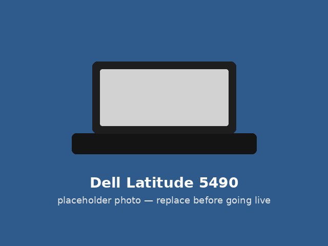 Latitude 5490 — excellent condition, placeholder photo